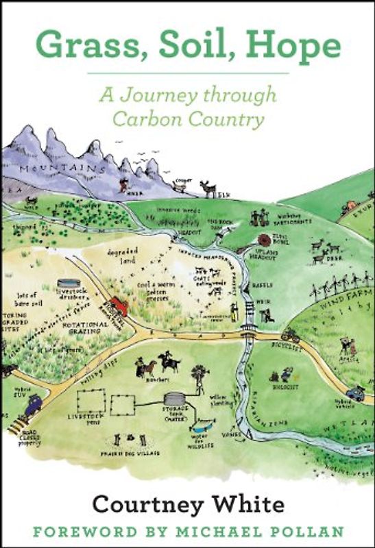 Grass, Soil, Hope: A Journey Through Carbon Country