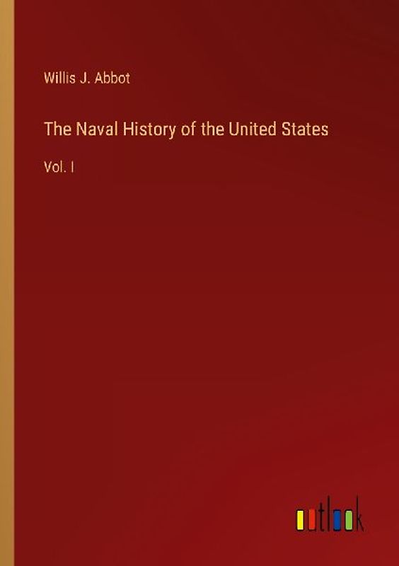 The Naval History of the United States
