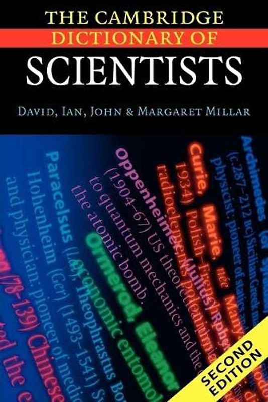 The Cambridge Dictionary of Scientists