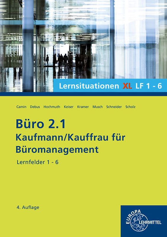 Büro 2.1, Lernsituationen XL Lernfelder 1 - 6