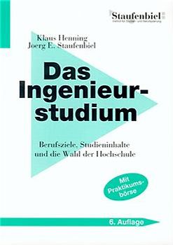 Das Ingenieurstudium - Studiengänge und Berufsfelder für Diplom-Ingenieure