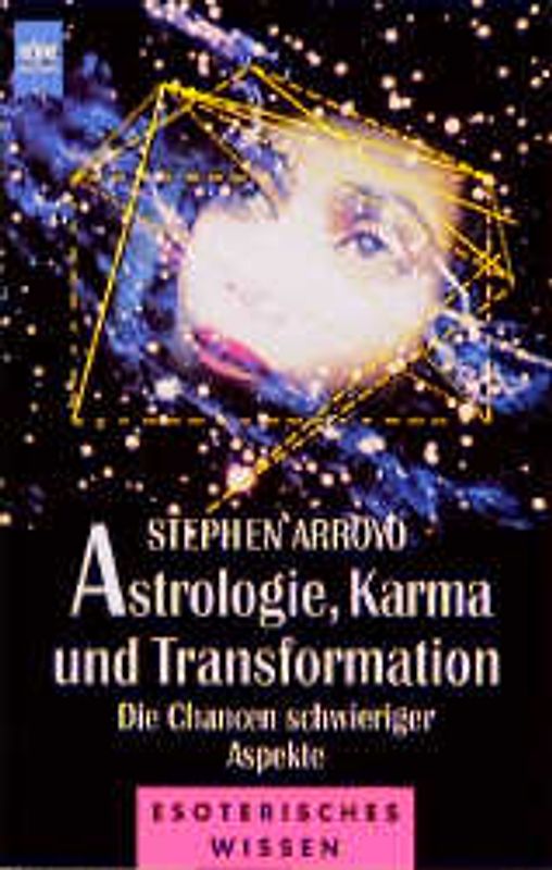 Astrologie, Karma und Transformation. Die Chancen schwieriger Aspekte