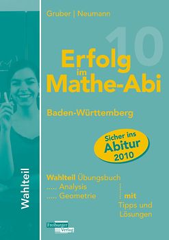 Erfolg im Mathe-Abi Baden-Württemberg Wahlteil