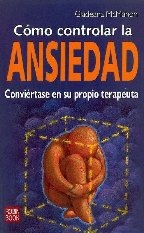Cómo Controlar La Ansiedad
