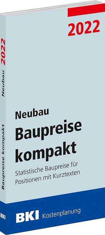 BKI Baupreise kompakt 2022 - Neubau