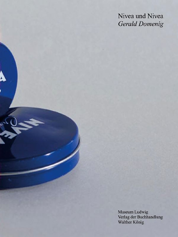 Gerald Domenig. Nivea und Nivea