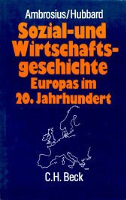 Sozial- und Wirtschaftsgeschichte Europas im 20. Jahrhundert
