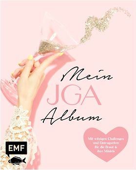 Mein JGA – Junggesellinnenabschieds-Album
