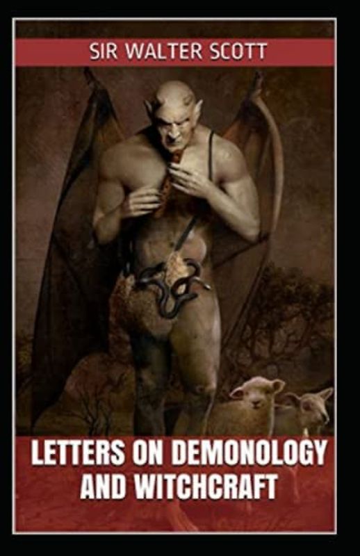 Letters on Demonology and Witchcraft illustrated