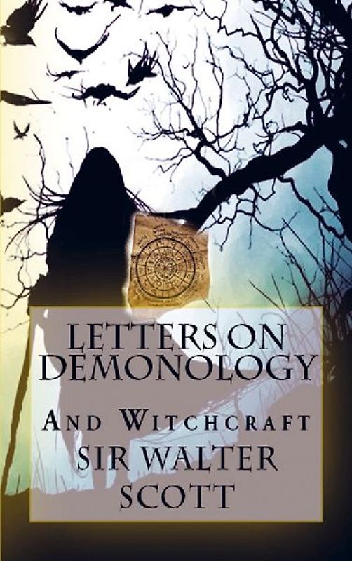 Letters on Demonology and Witchcraft