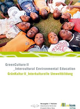 GreenCulture II_intercultural environmental education /GrünKultur II_Interkulturelle Umweltbildung