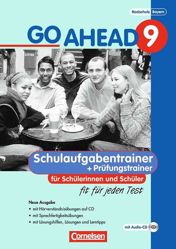 Go Ahead - Sechsstufige Realschule in Bayern - 9. Jahrgangsstufe