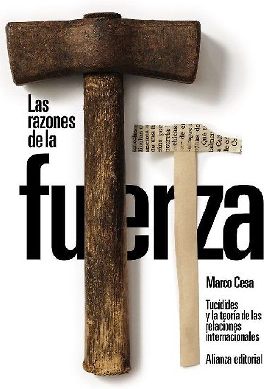 Las razones de la fuerza: Tucídides y la teoría de las relaciones internacionales