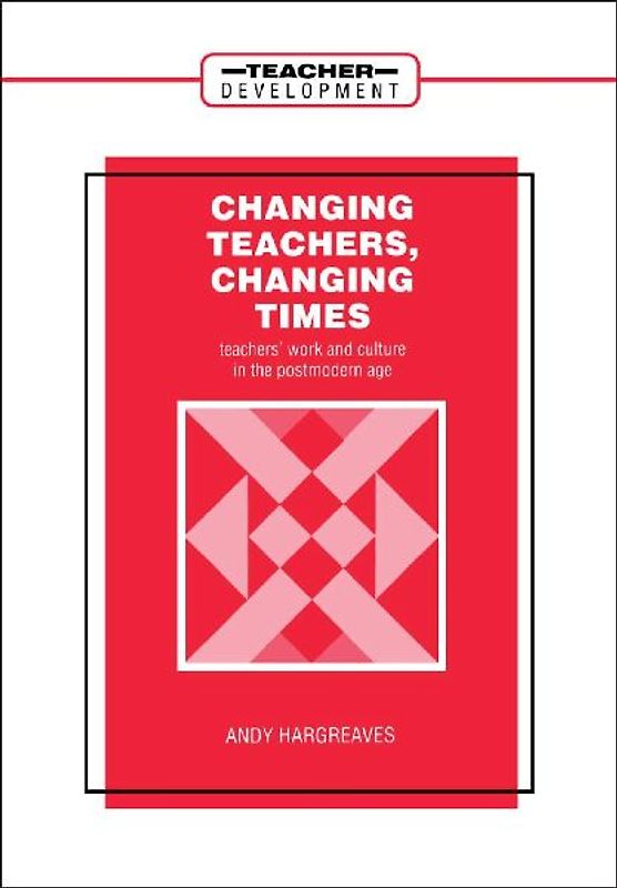 Changing Teachers, Changing Times