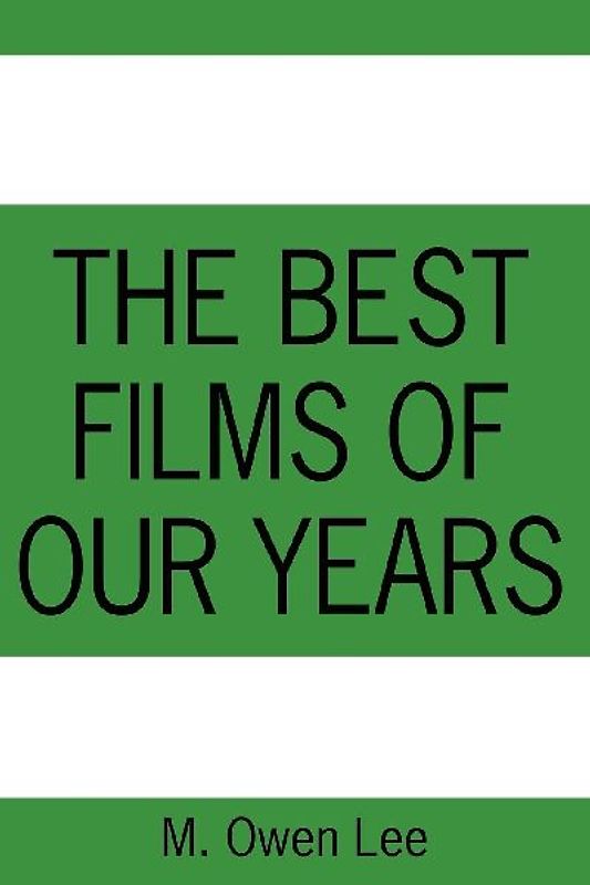 The Best Films of Our Years