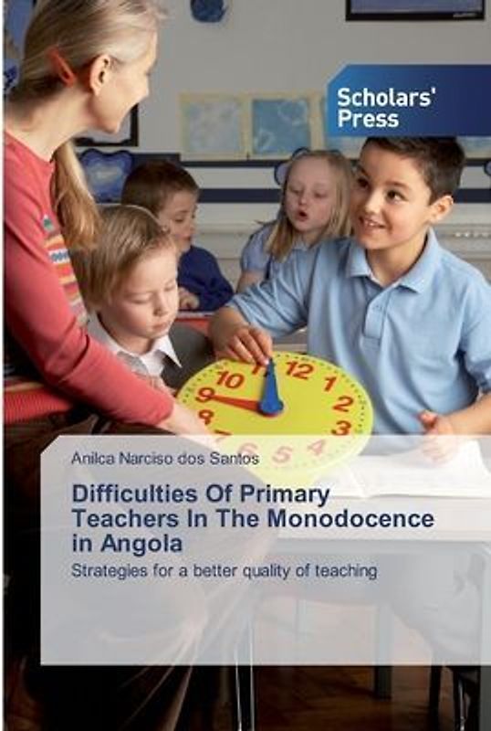 Difficulties Of Primary Teachers In The Monodocence in Angola