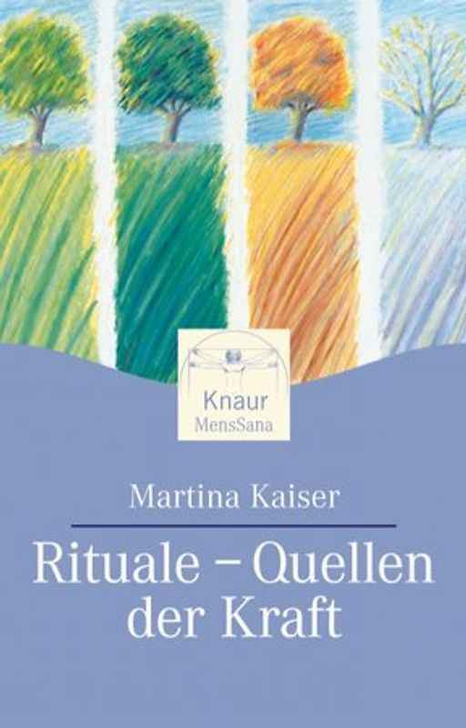 Rituale - Quellen der Kraft