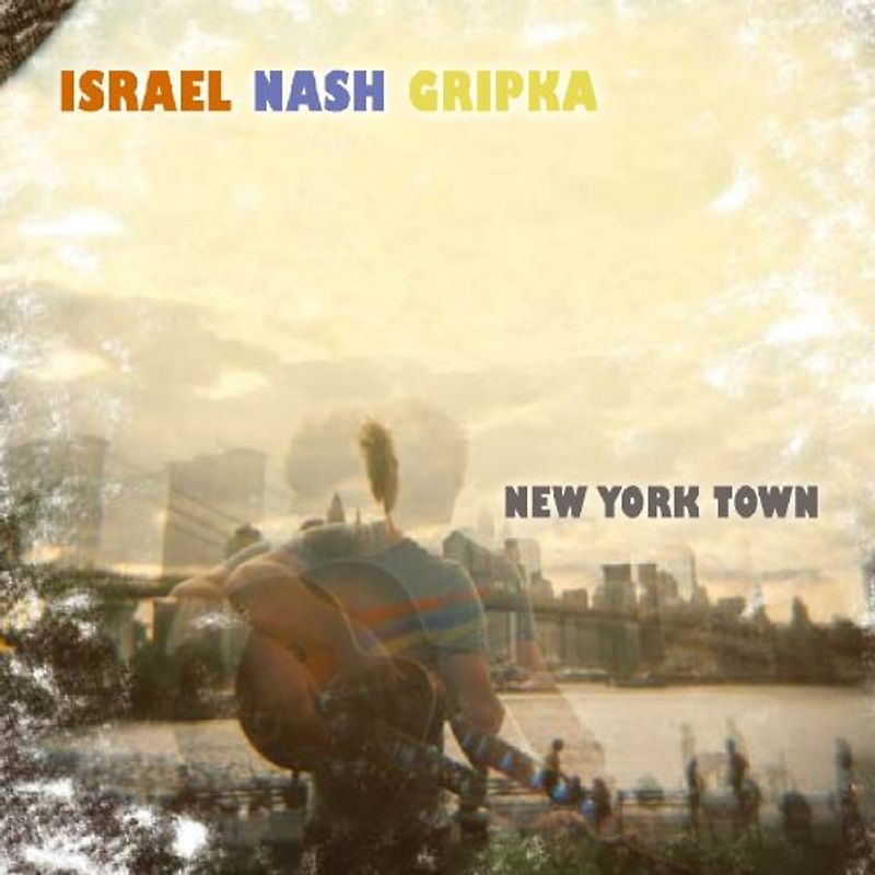Gripka,Israel Nash - New York Town