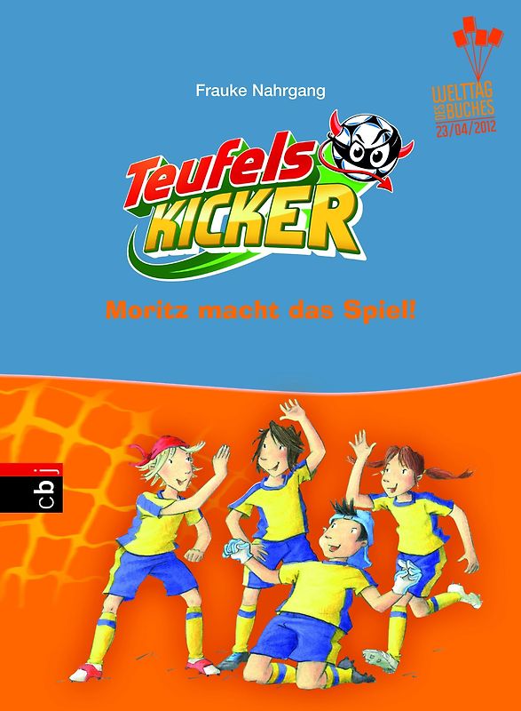 Die Teufelskicker - Moritz macht das Spiel