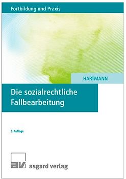 Die sozialrechtliche Fallbearbeitung