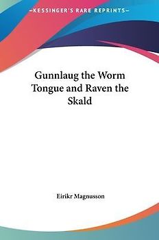 Gunnlaug The Worm Tongue And Raven The Skald