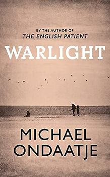 Warlight: Michael Ondaatje