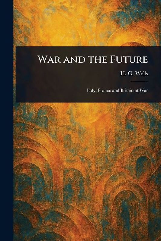 War and the Future