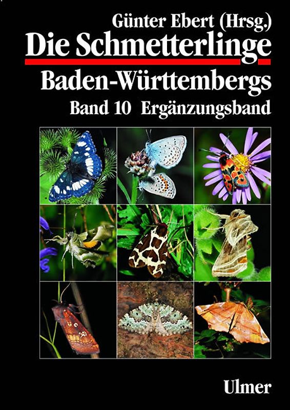 Die Schmetterlinge Baden-Württembergs Band 10 - Ergänzungsband