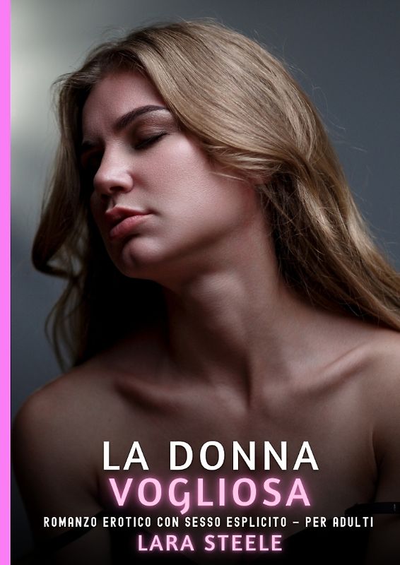 La Donna Vogliosa