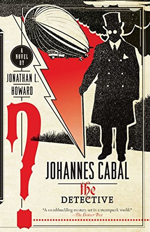 Johannes Cabal the Detective (Johannes Cabal Series, Band 2)