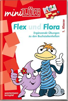 miniLÜK-Übungshefte / miniLÜK. Deutsch / 1. Klasse - Deutsch: Flex und Flora - Übungen angelehnt an das Lehrwerk