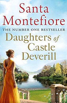 Daughters of Castle Deverill: Family secrets and enduring love - from the Number One bestselling author (The Deverill Chronicles 2)