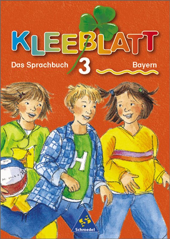 Kleeblatt. Das Sprachbuch - Ausgabe 2001 Bayern / Kleeblatt : Das Sprachbuch - Ausgabe 2001 Bayern
