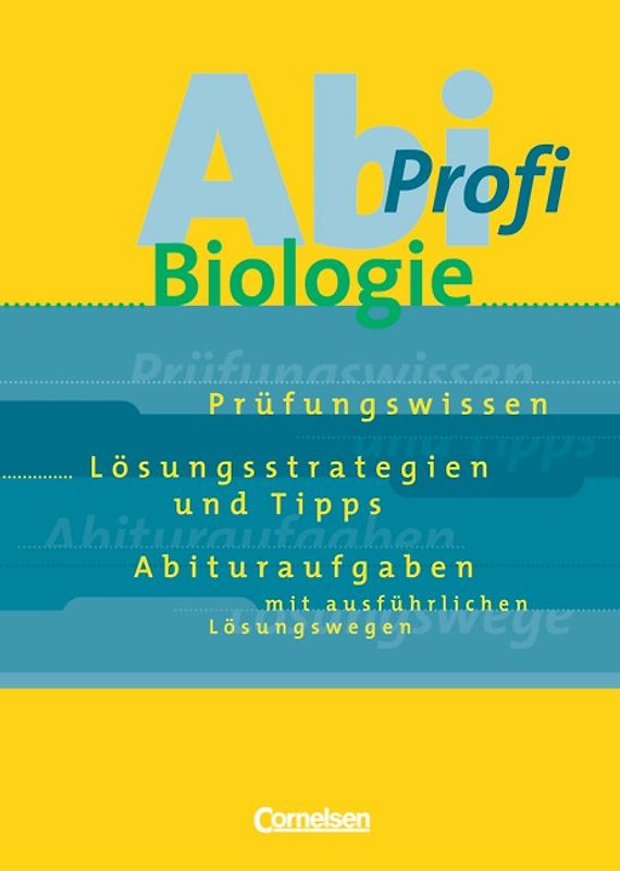 Abi-Profi - Biologie / Aufgabensammlung mit Lösungen