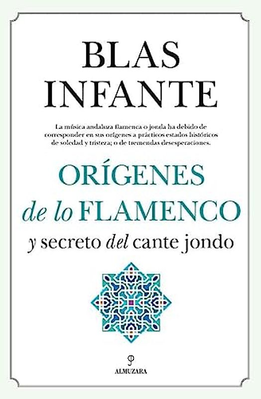 Orígenes de lo flamenco y secreto del cante jondo