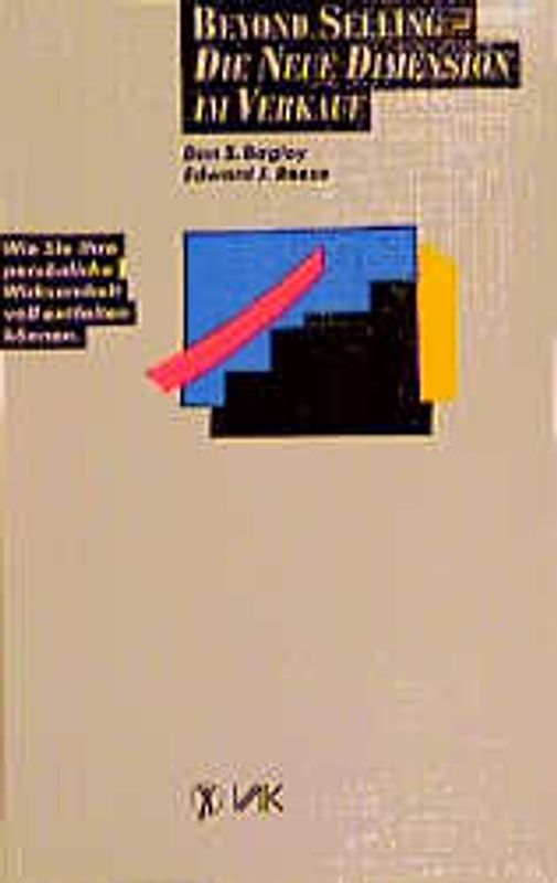 Beyond Selling. Die neue Dimension im Verkauf