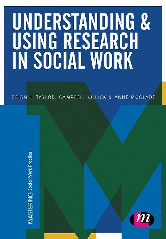 Understanding and Using Research in Social Work
