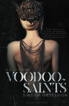 Voodoo Saints: Sins of Obsession (Dark Romance, Band 5)
