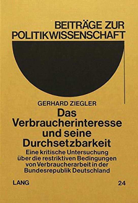 Das Verbraucherinteresse und seine Durchsetzbarkeit