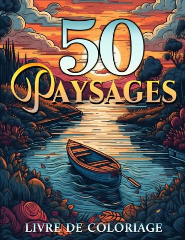 50 Paysages Livre de Coloriage: Mon Grand Livre De Coloriage , Un livre de coloriage pour adultes et Pour Tous Les Niveaux de magnifiques villes, des ... campagne - détente et soulagement du stress