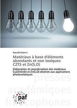Matériaux à base d'éléments abondants et non toxiques: CZTS et Zn(S,O)