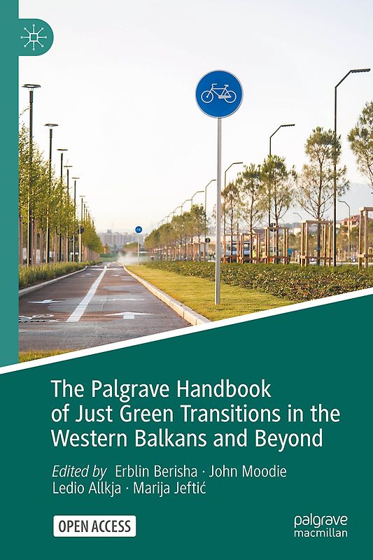 The Palgrave Handbook of Just Green Transitions in the Western Balkans and Beyond