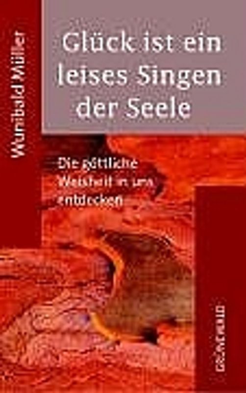 Glück ist ein leises Singen der Seele