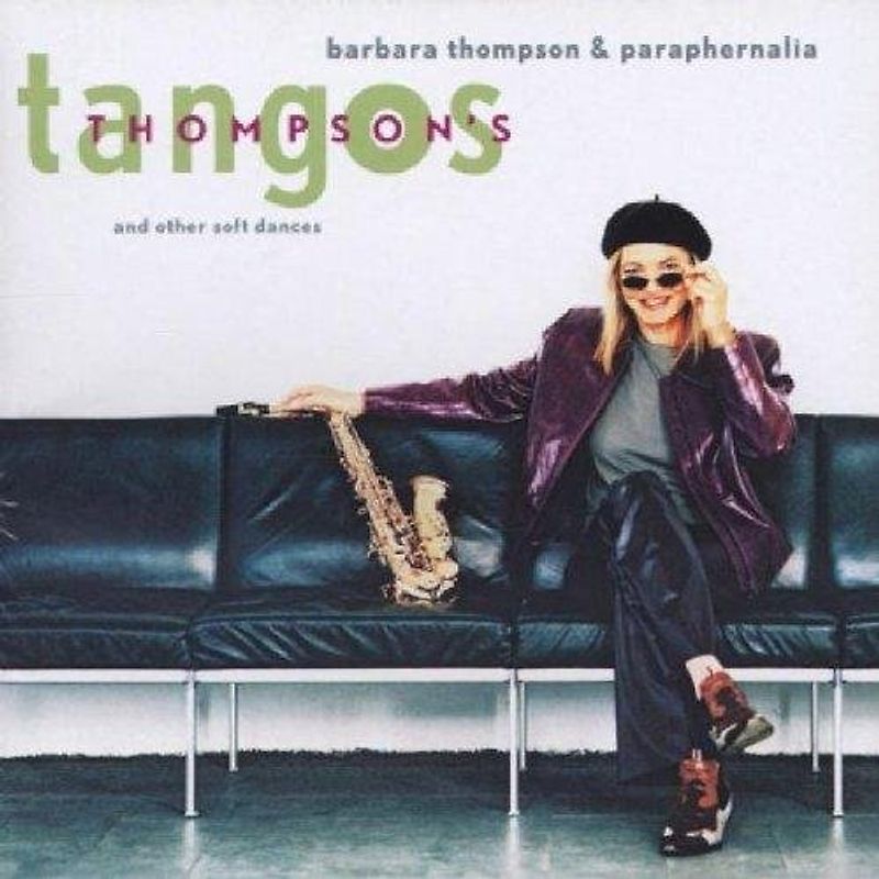 Barbara Thompson - Thompson'S Tangos & Other Songs