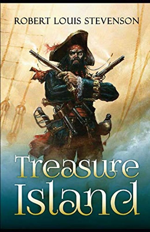 Treasure Island: by Robert Louis Stevenson