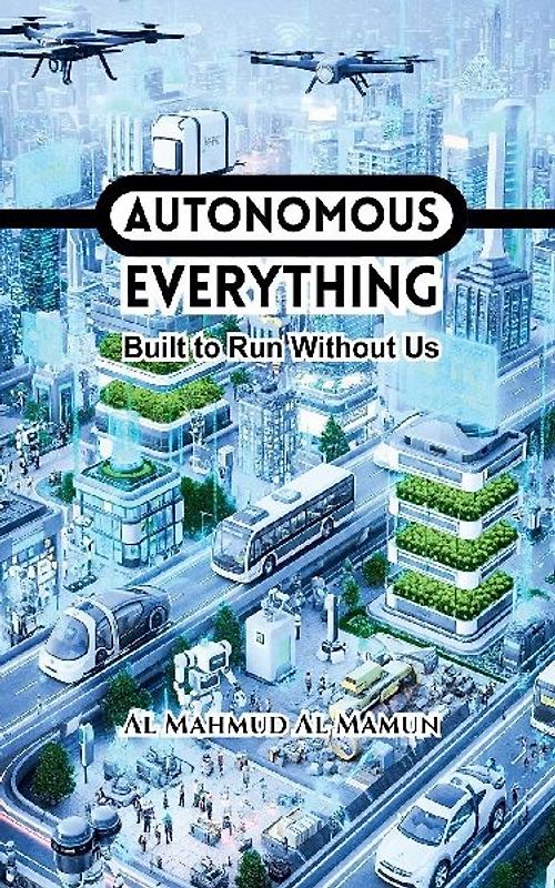 Autonomous Everything