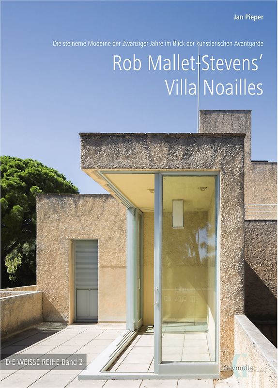 Rob Mallet-Stevens‘ Villa Noailles