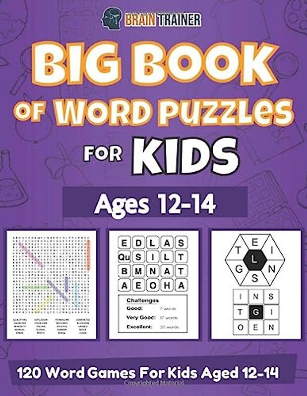The Big Book Of Word Puzzles For Kids Ages 12-14 - 120 Word Games For Kids Aged 12-14