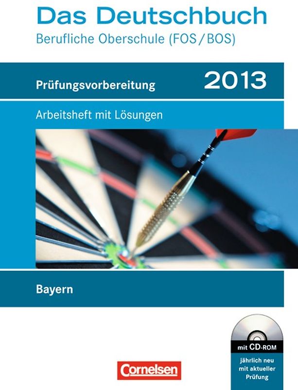 Das Deutschbuch - Berufliche Oberschule (FOS/BOS) - Bayern / Prüfungsvorbereitung 2013