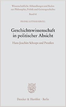 Geschichtswissenschaft in politischer Absicht.